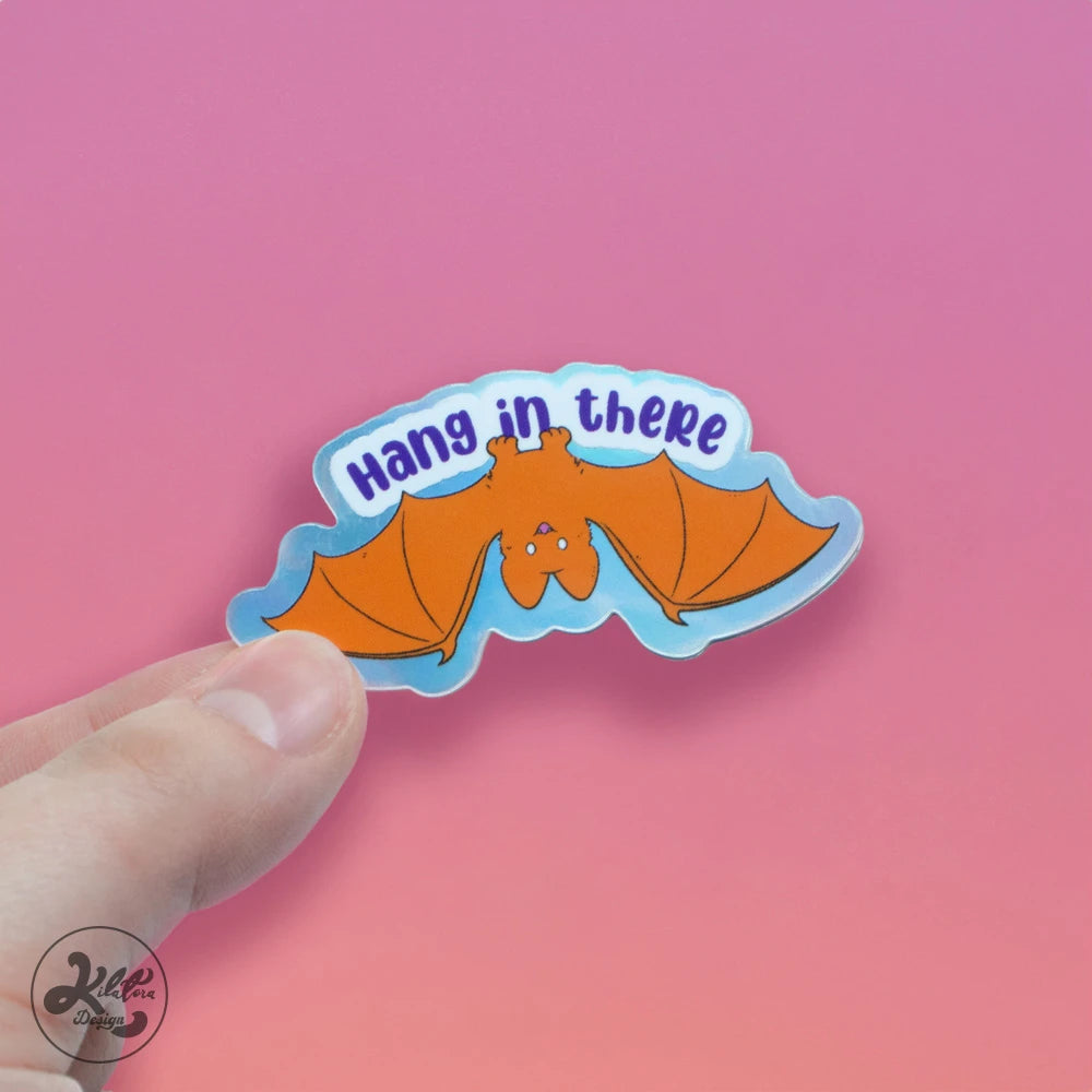 Hang_in_there_HOLO_Vinyl_Sticker-Batsy_by_kilatoradesign