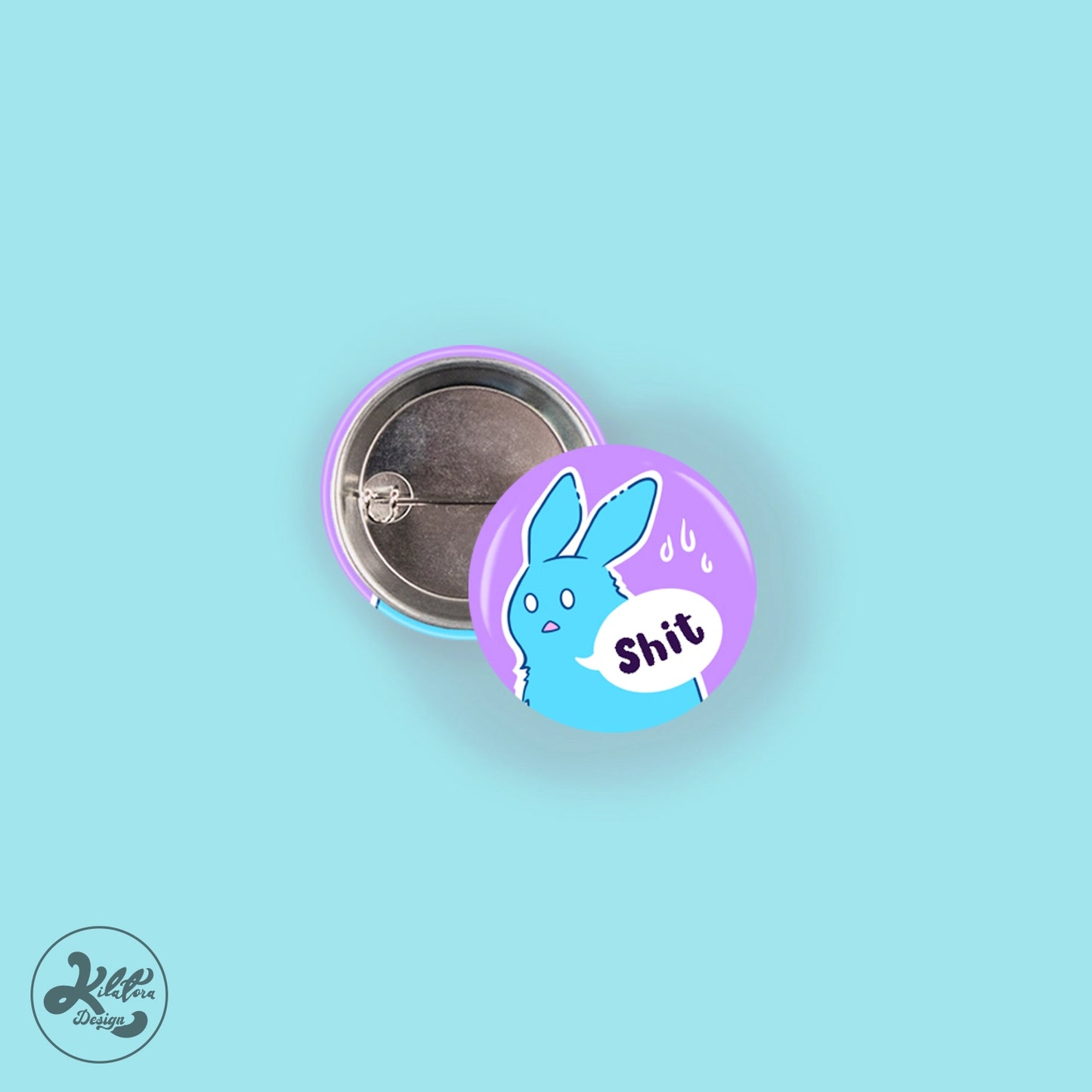 Bunny-Shit25mm-buttonpin-KilatoraDesign